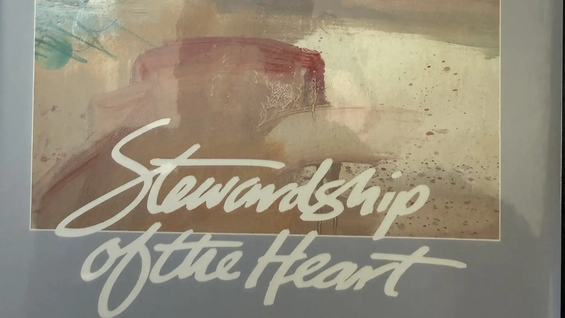 STEWARDSHIP, THE MINDSET ALTERNATIVE TO OWNERSHIP