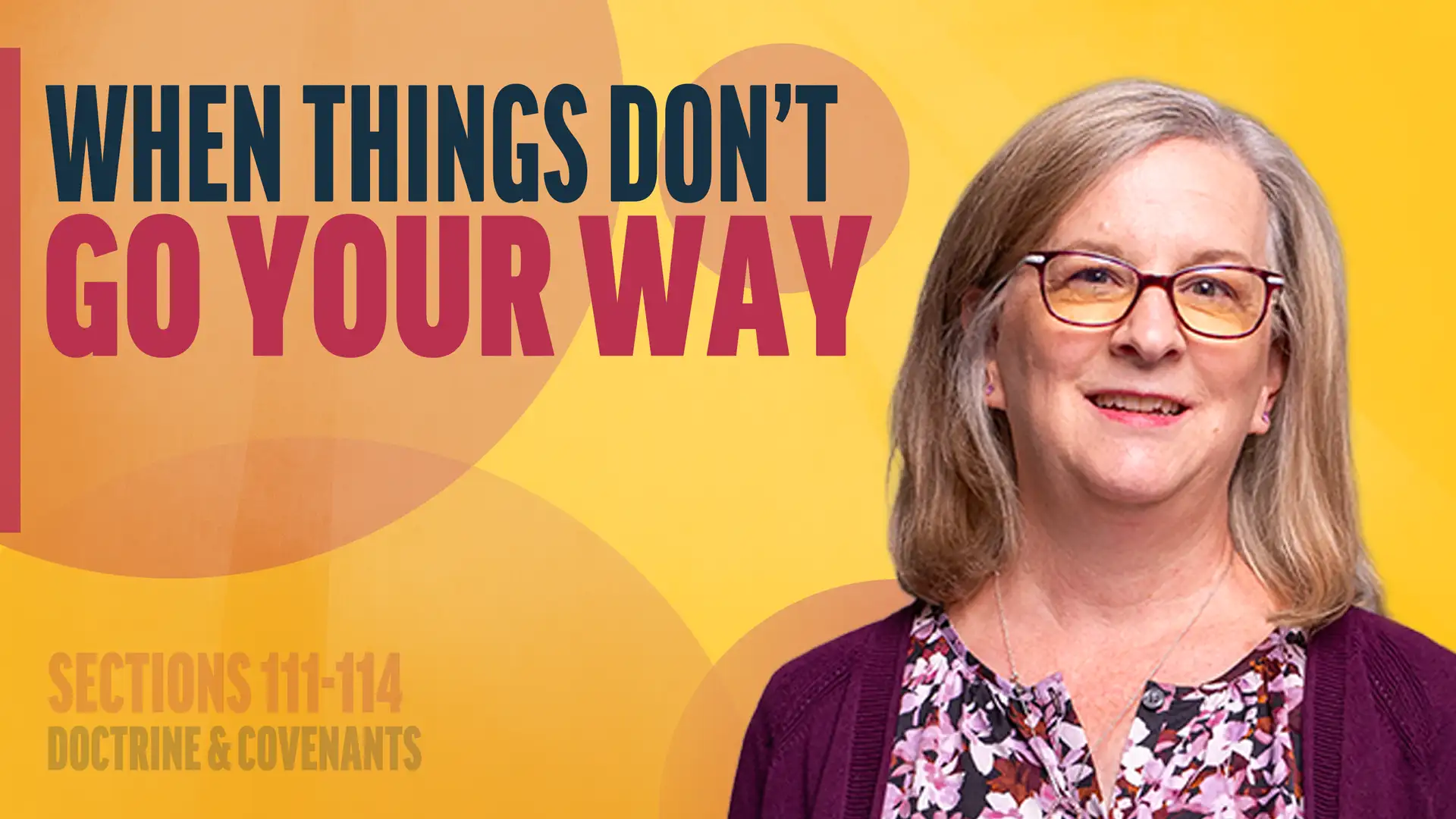 October 6-12 | Doctrine and Covenants 111-114 | When Things Don't Go Your Way