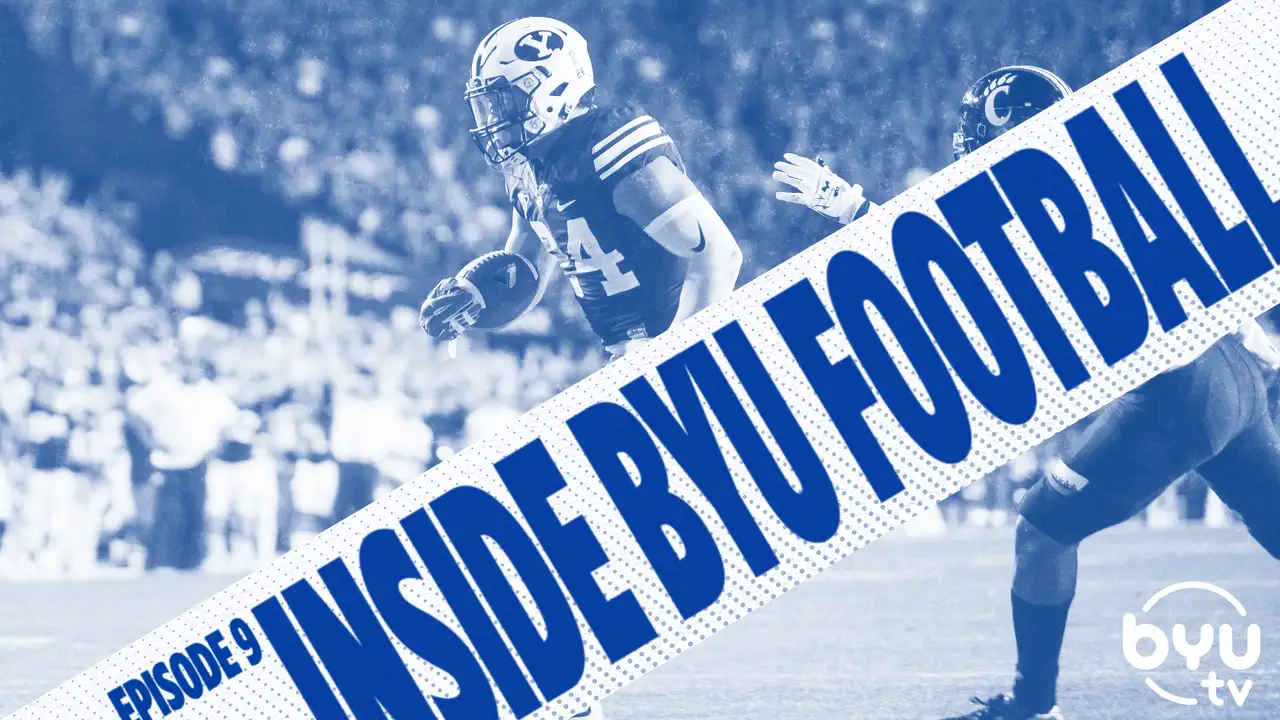 Watch Inside BYU Football 1 Episode 9: The Cougars Prep for the ...