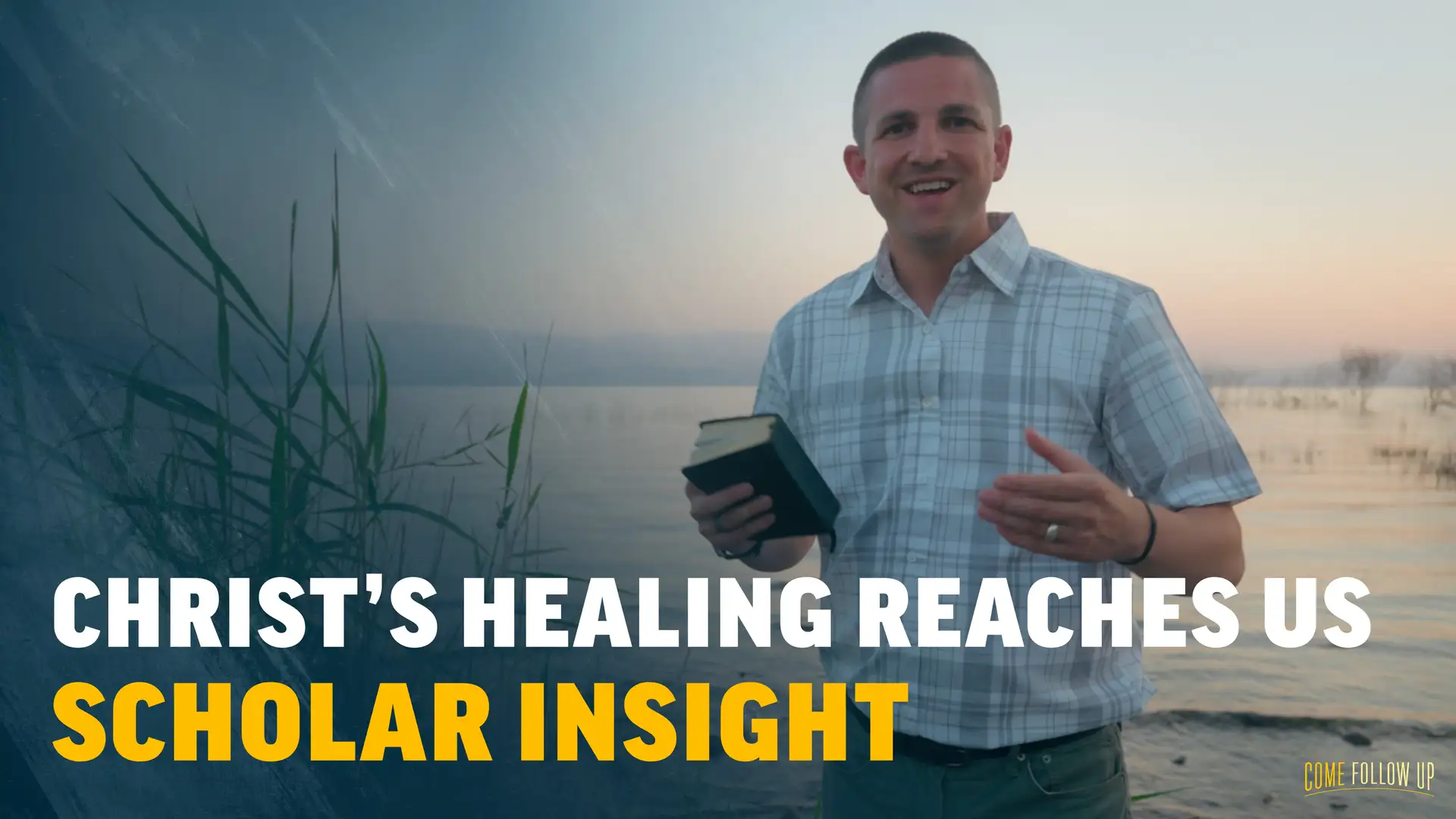 Feb. 6-12 | John 2-4 | Scholar Insight: Christ’s Healing Reaches Us