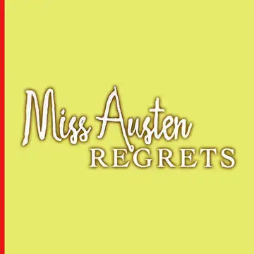 Miss Austen Regrets