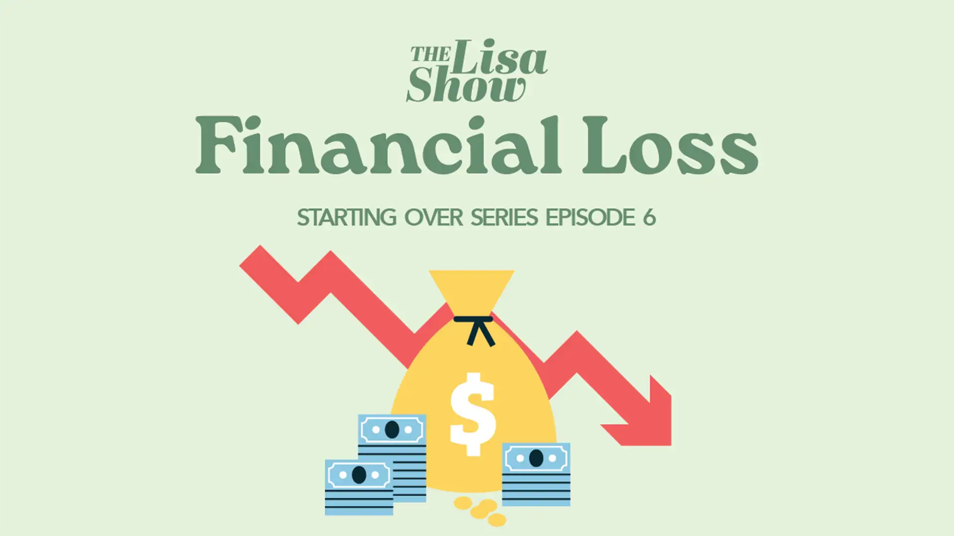 Financial Loss - Starting Over, Part 6