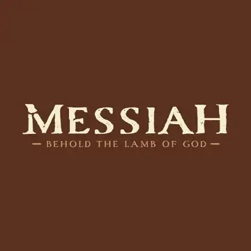 Messiah: Behold The Lamb of God