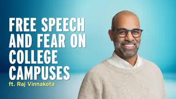 Free Speech, Fear, and Fixing Conversations on Campus – Raj Vinnakota