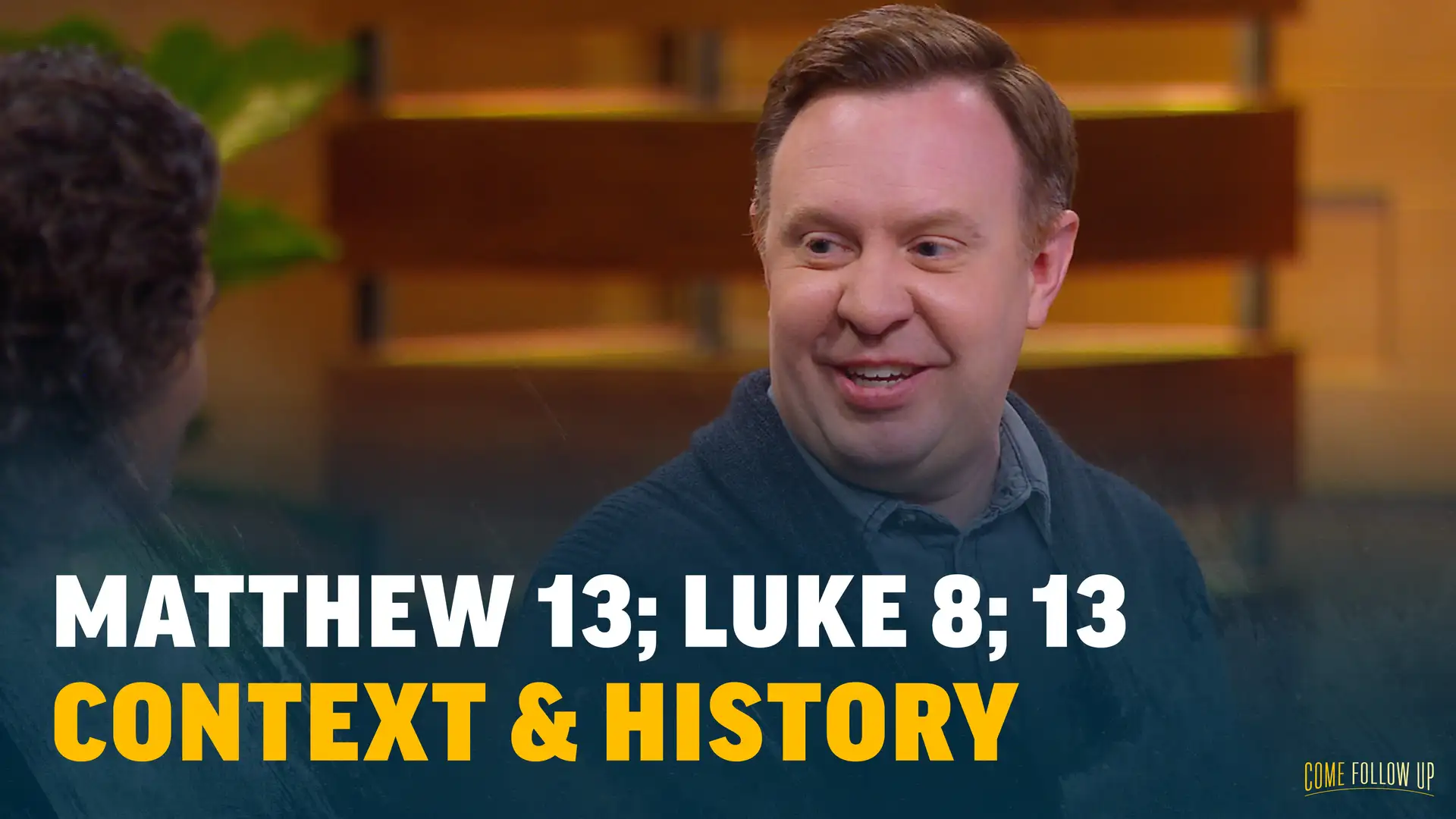 Mar. 20-26 | Matthew 13; Luke 8, 13 | Context & History: Matthew 13; Luke 8; 13