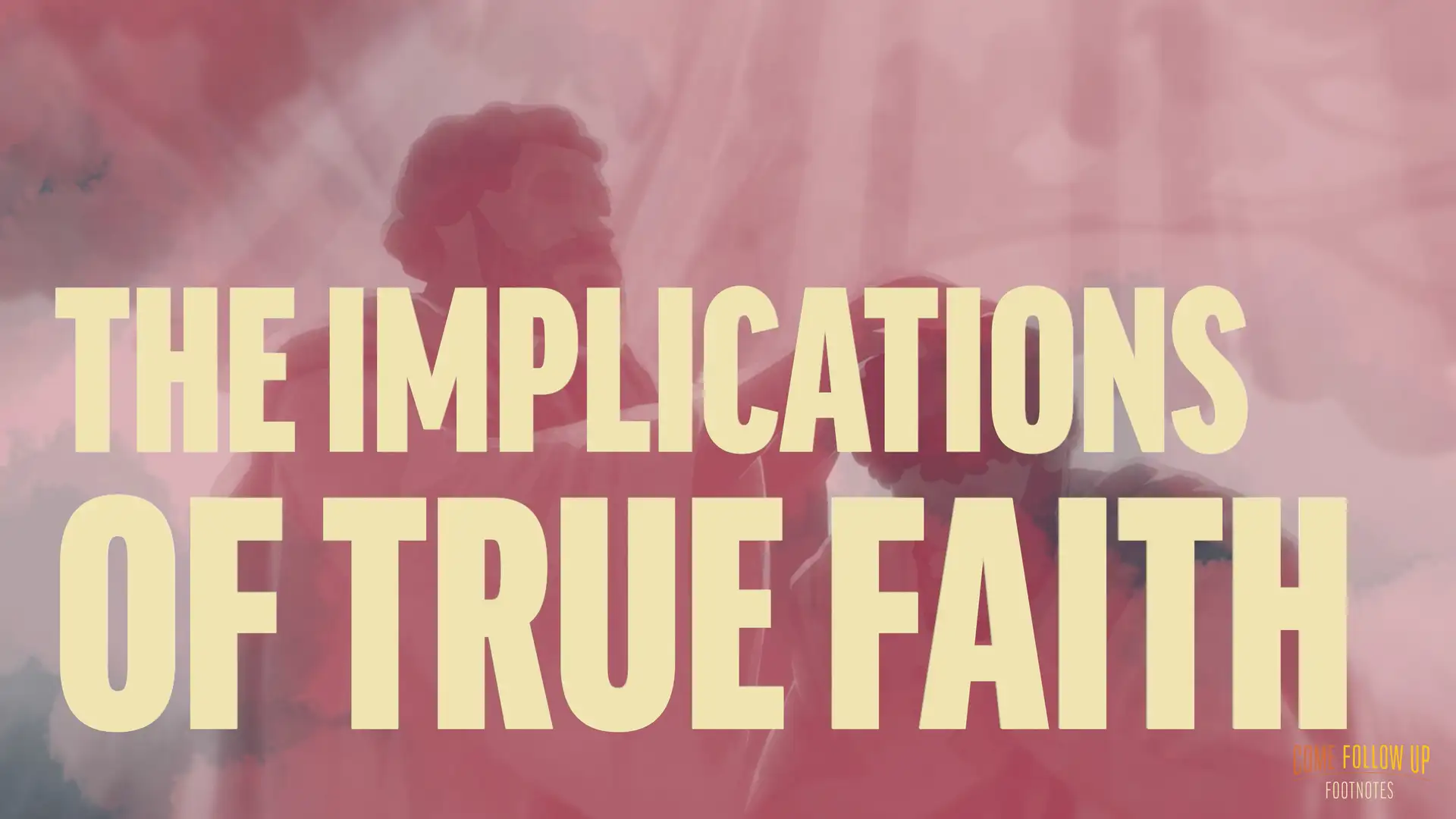 November 6-12 | Hebrews 7-13 | The Implications of True Faith