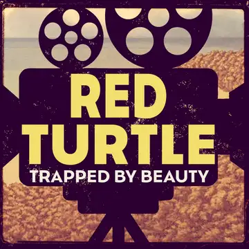 Red Turtle: Trapped by Beauty