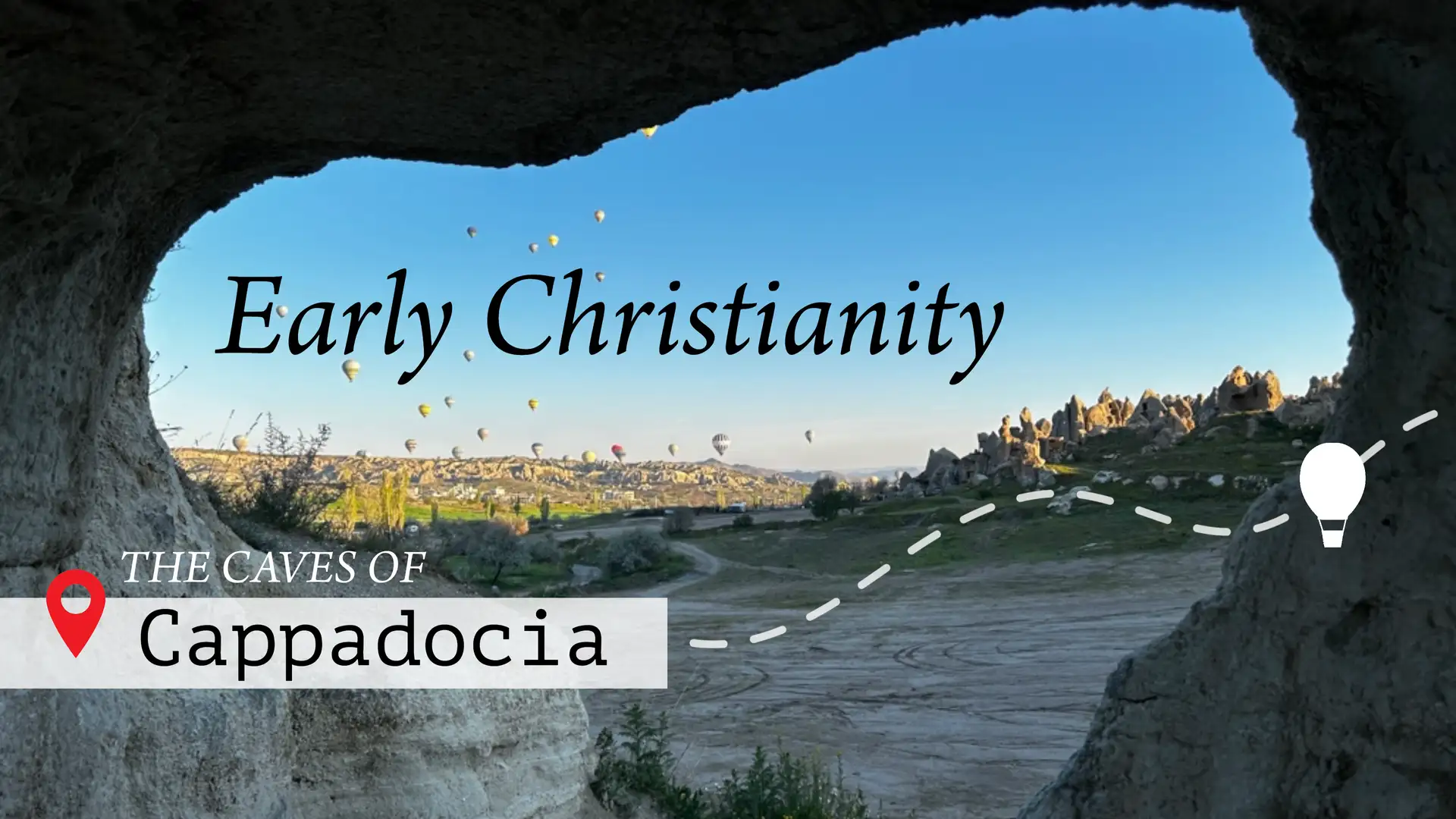 Ep. 167: The Caves of Cappadocia and Ancient Christianity – Turkey Series, Part IV