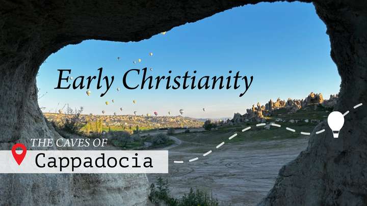 Ep. 167: The Caves of Cappadocia and Ancient Christianity. Turkey Series 4/10