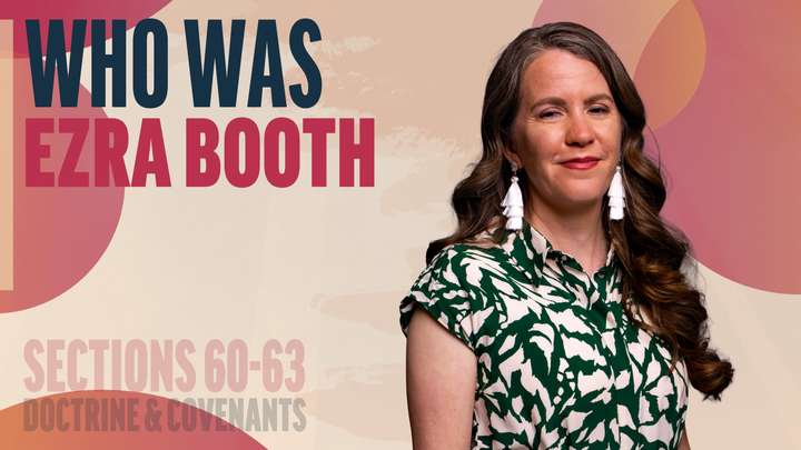June 9-15 | Doctrine and Covenants 60-63 | Who Was Ezra Booth