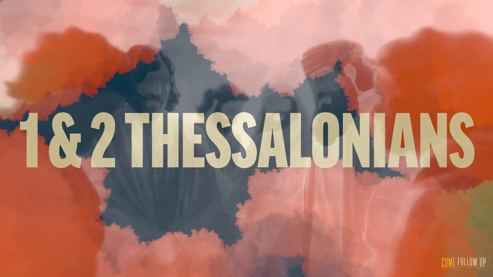 October 16-22 | 1 and 2 Thessalonians