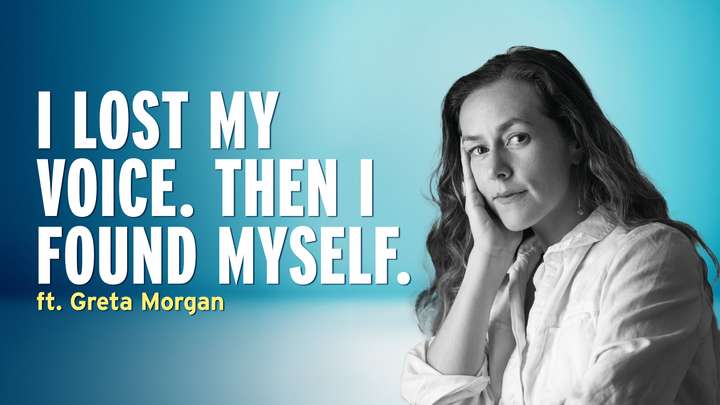 She Lost Her Voice. Then She Found Herself. – Greta Morgan
