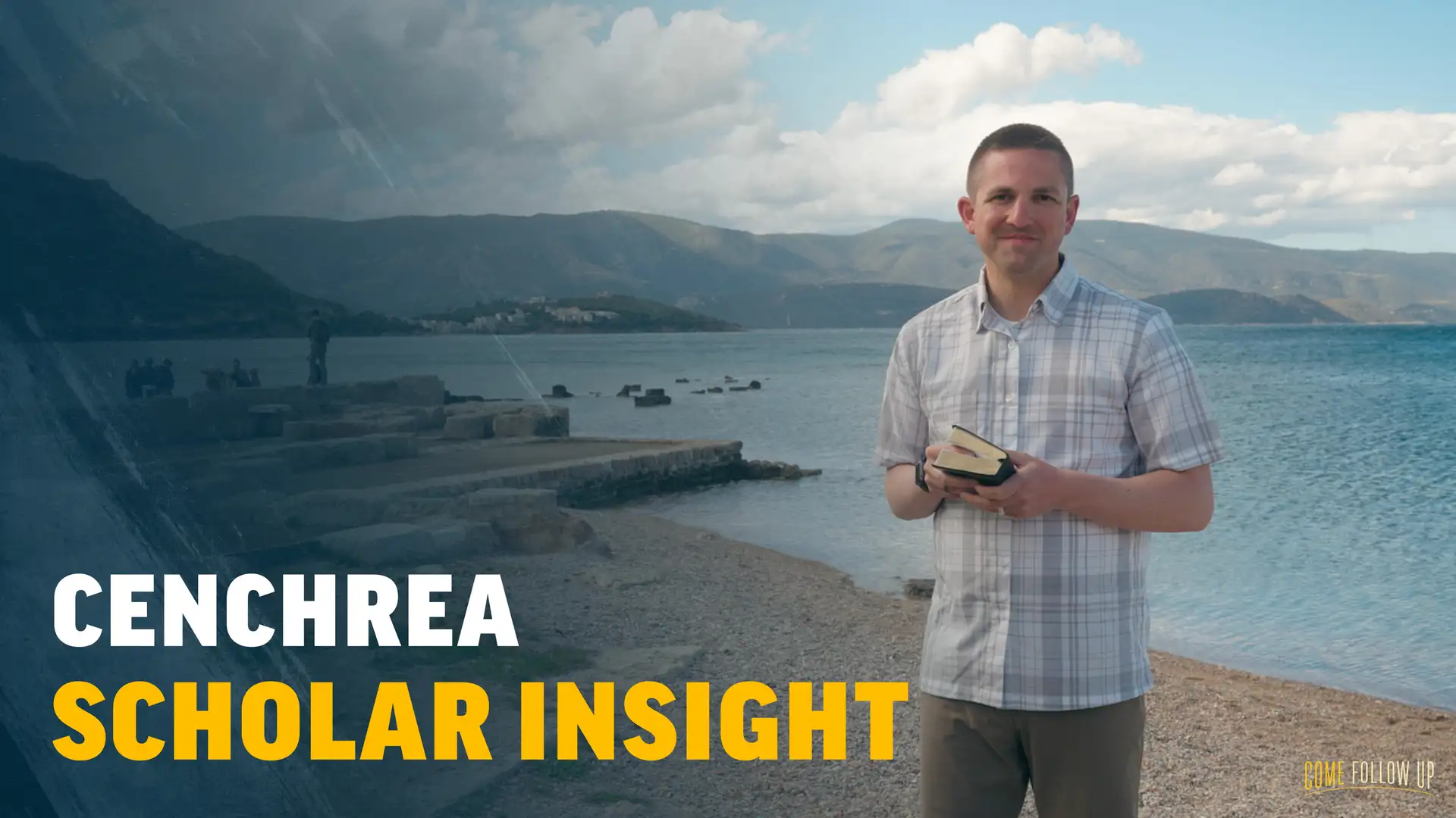 August 14-20 | Romans 7-16 | Scholar Insight: Cenchrea