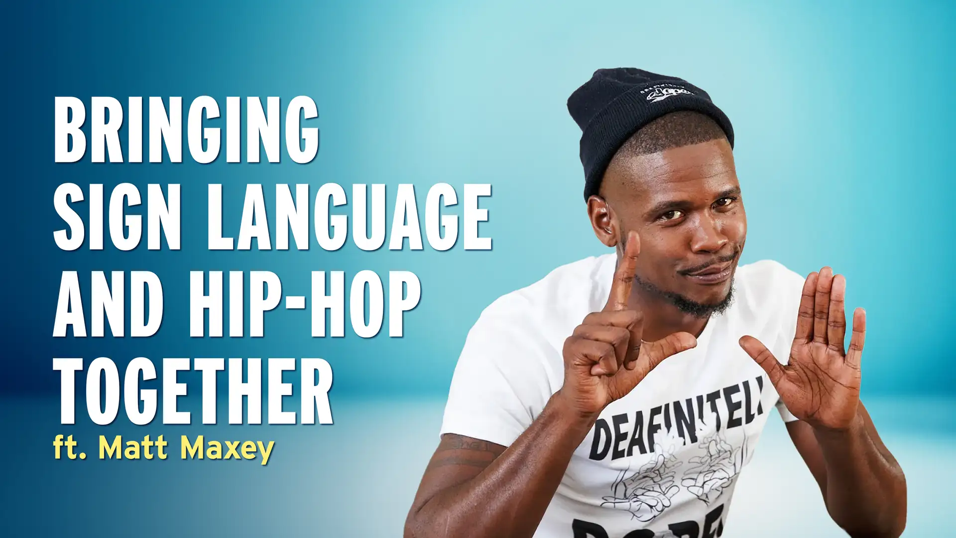 Becoming Hip-Hop's Biggest Sign Language Interpreter — Matt Maxey