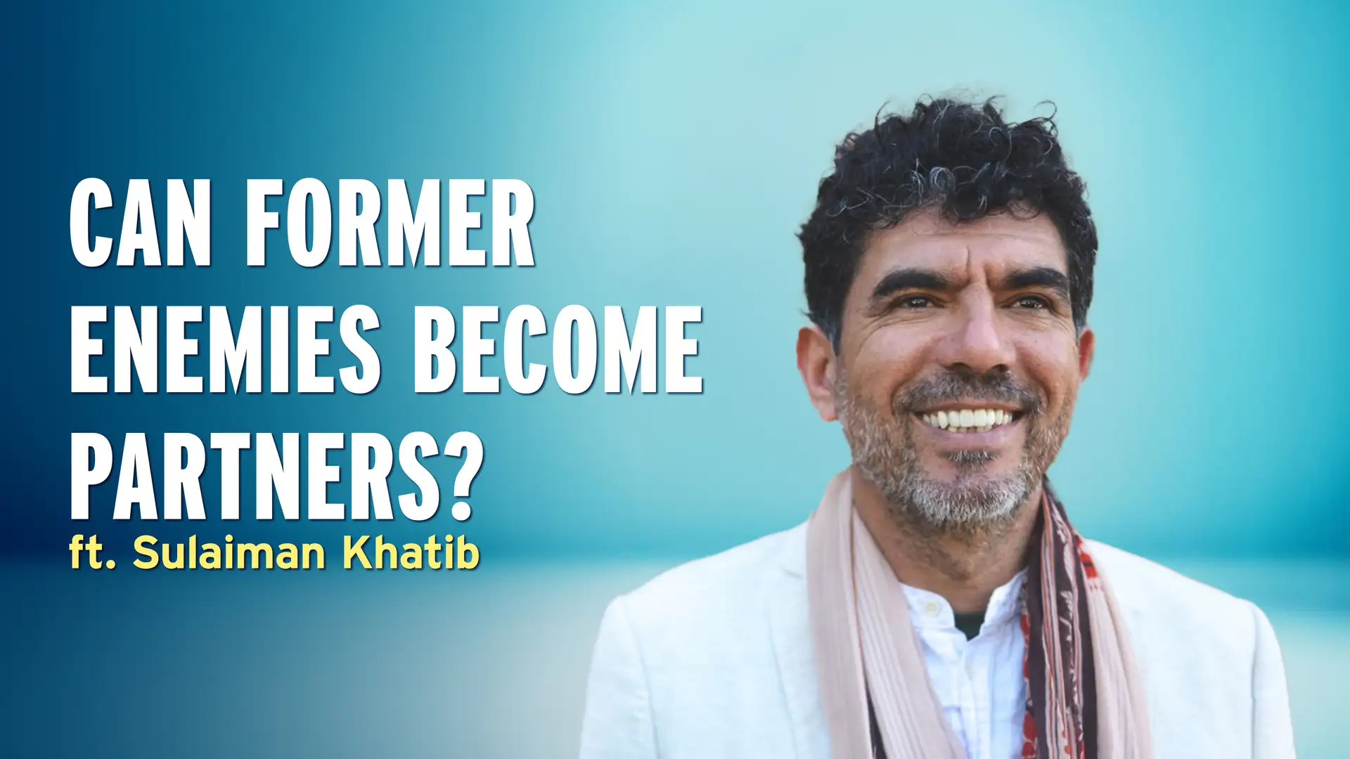 From Prison to Peace: Sulaiman Khatib’s Journey Beyond Violence