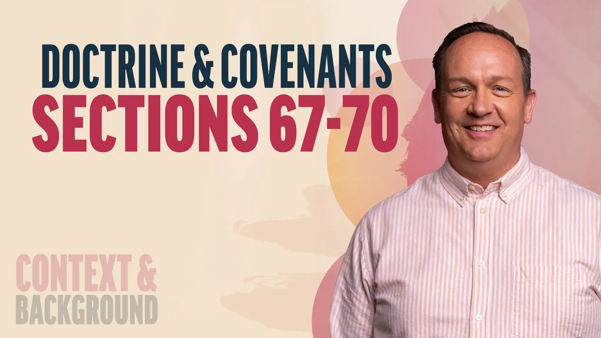 une 23-29 | Doctrine and Covenants 67-70 | Context & History