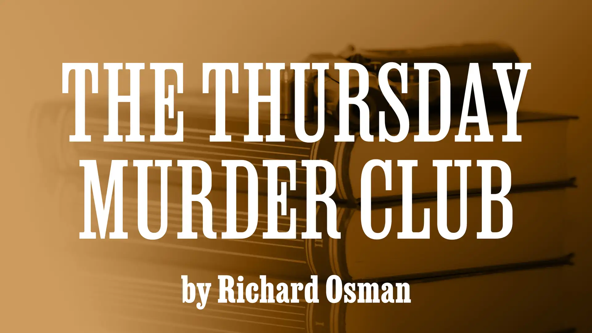 "The Thursday Murder Club" by Richard Osman