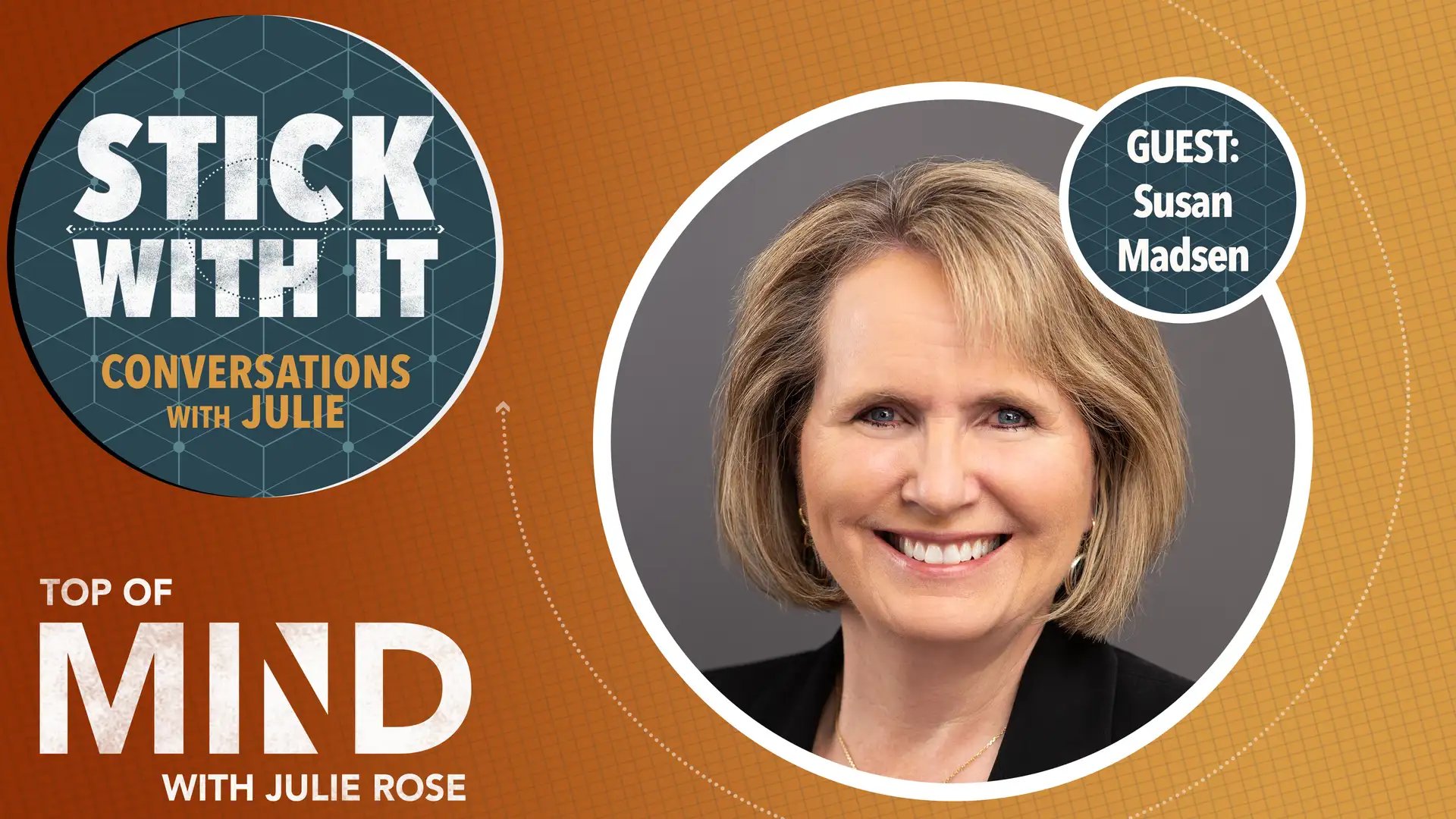 Stick With It Stories: Diversity Advocate Susan Madsen Gains New Empathy