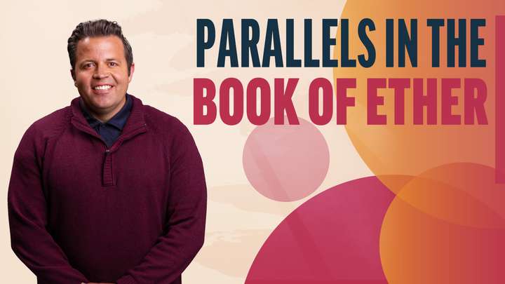 November 18-24 | Ether 6-11 | Parallels In The Book Of Ether