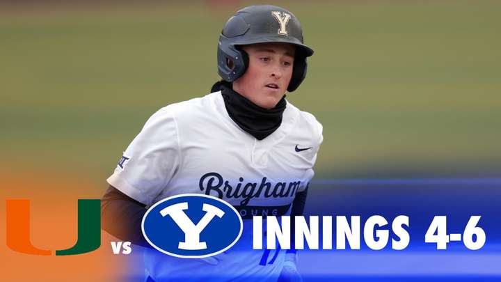 BYU vs Miami Game 3: Innings 4-6