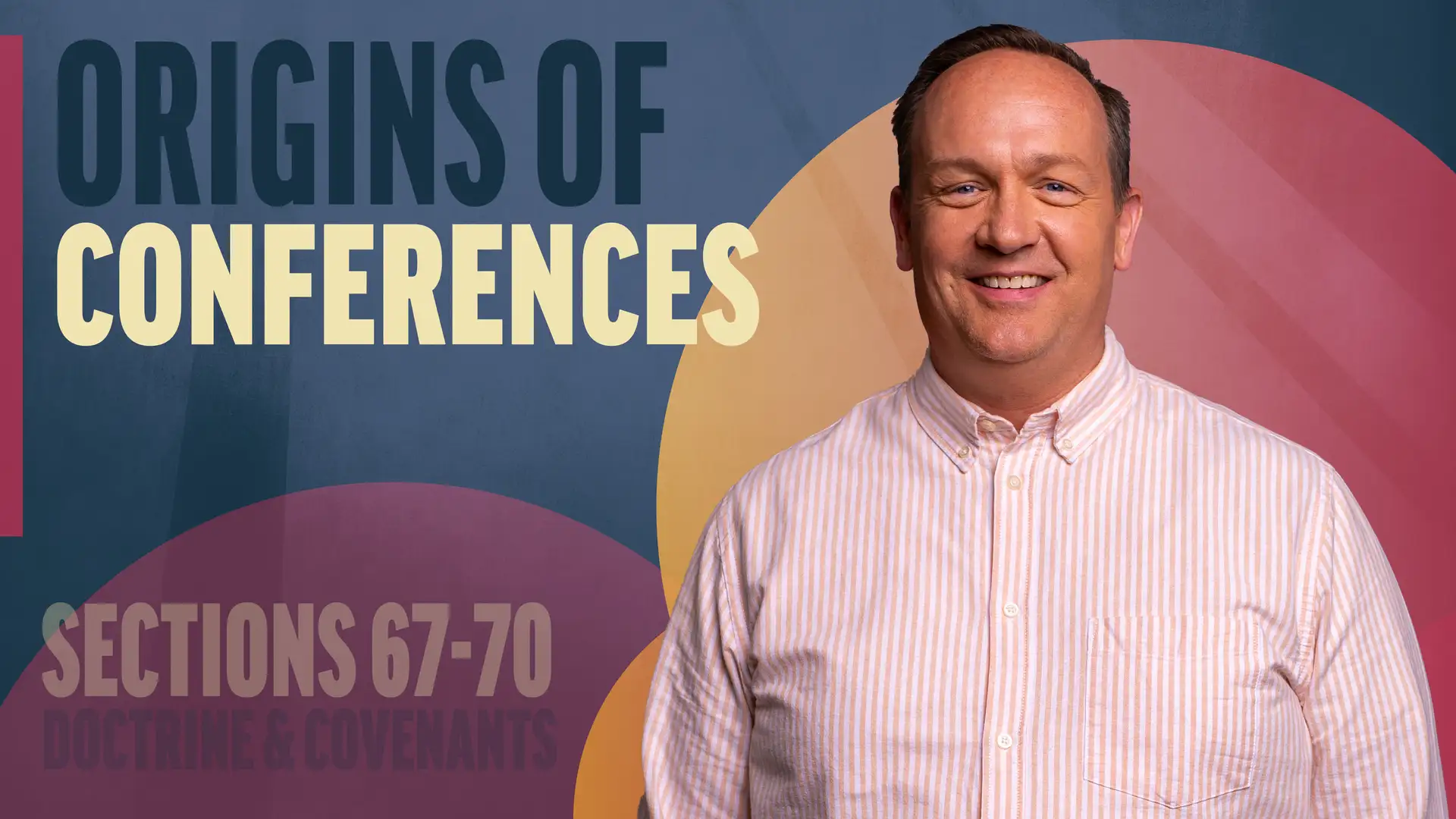 June 23-29 | Doctrine and Covenants 67-70 | Origins Of Conferences