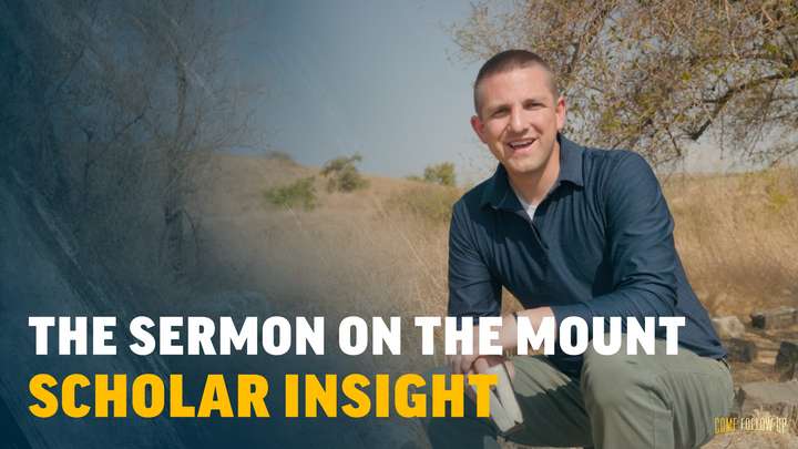 Matthew 6-7 | Scholar Insight: The Sermon on the Mount