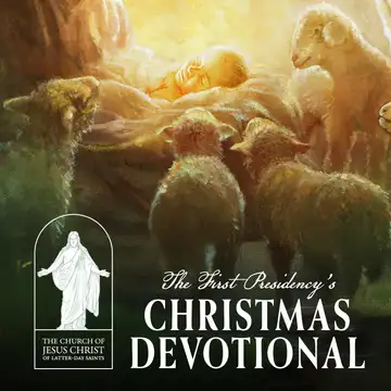 First Presidency's Christmas Devotional