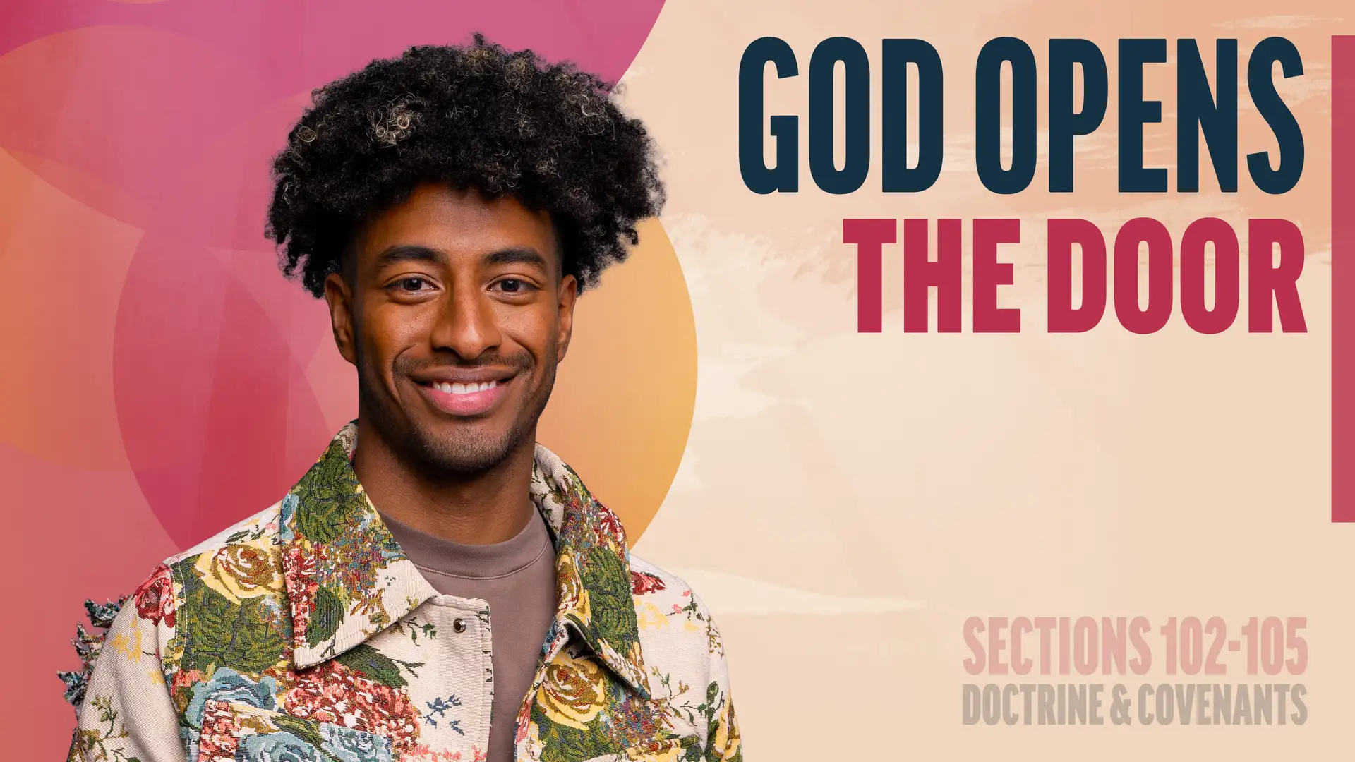 September 15-21 | Doctrine and Covenants 102-105 | God Opens The Door