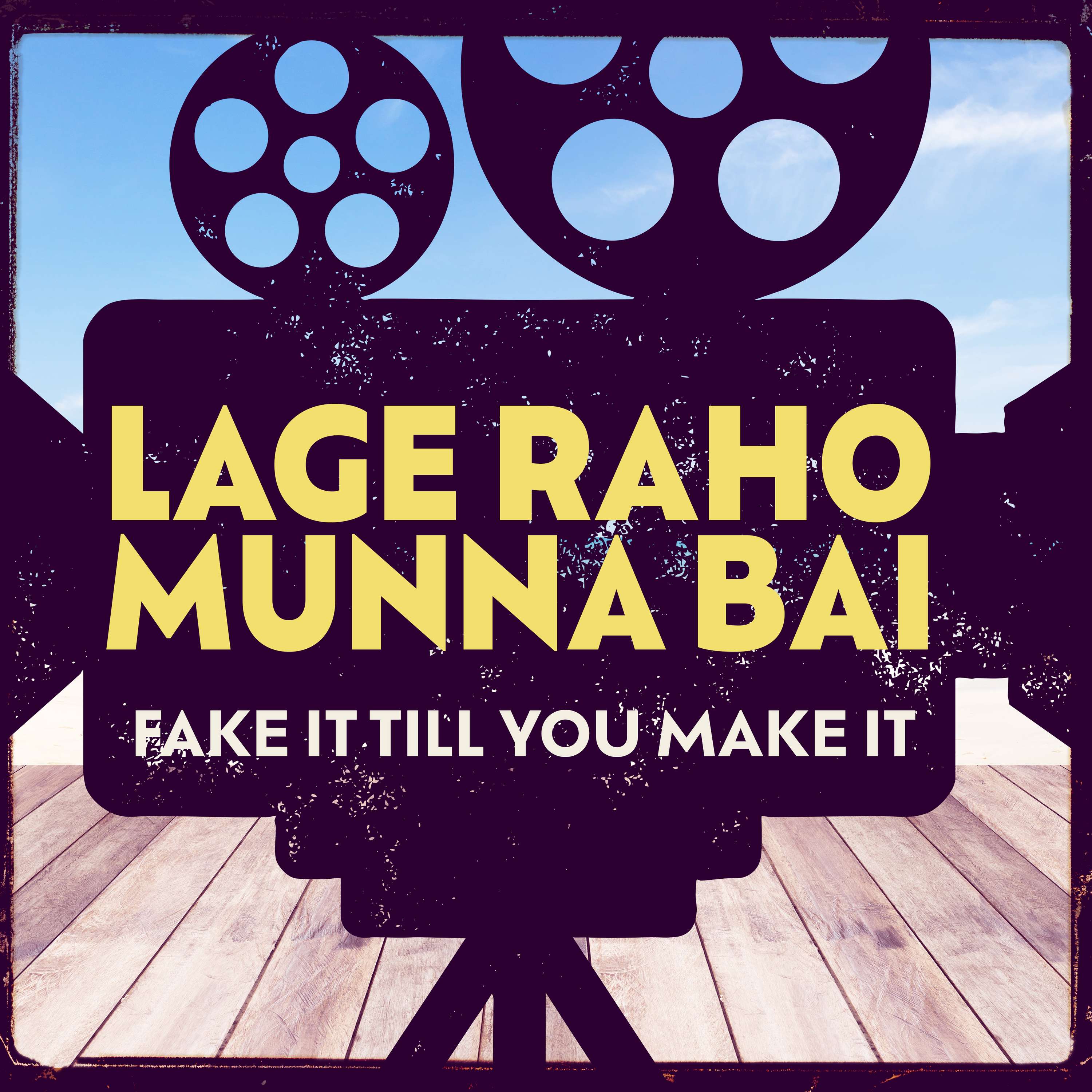 Lage Raho Munna Bai: Fake it Til You Make It episode artwork