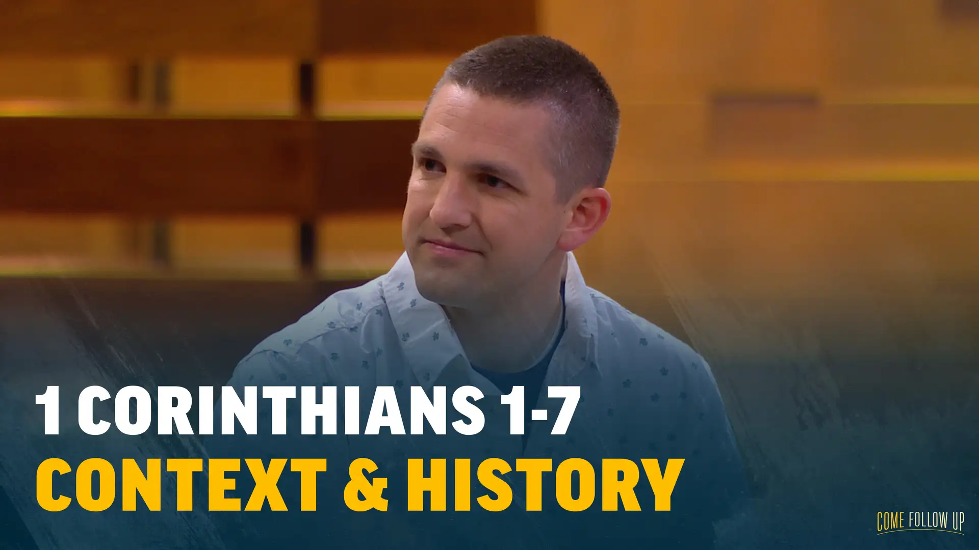 August 21-27 | 1 Corinthians 1-7 | Context & History: 1 Corinthians 1-7