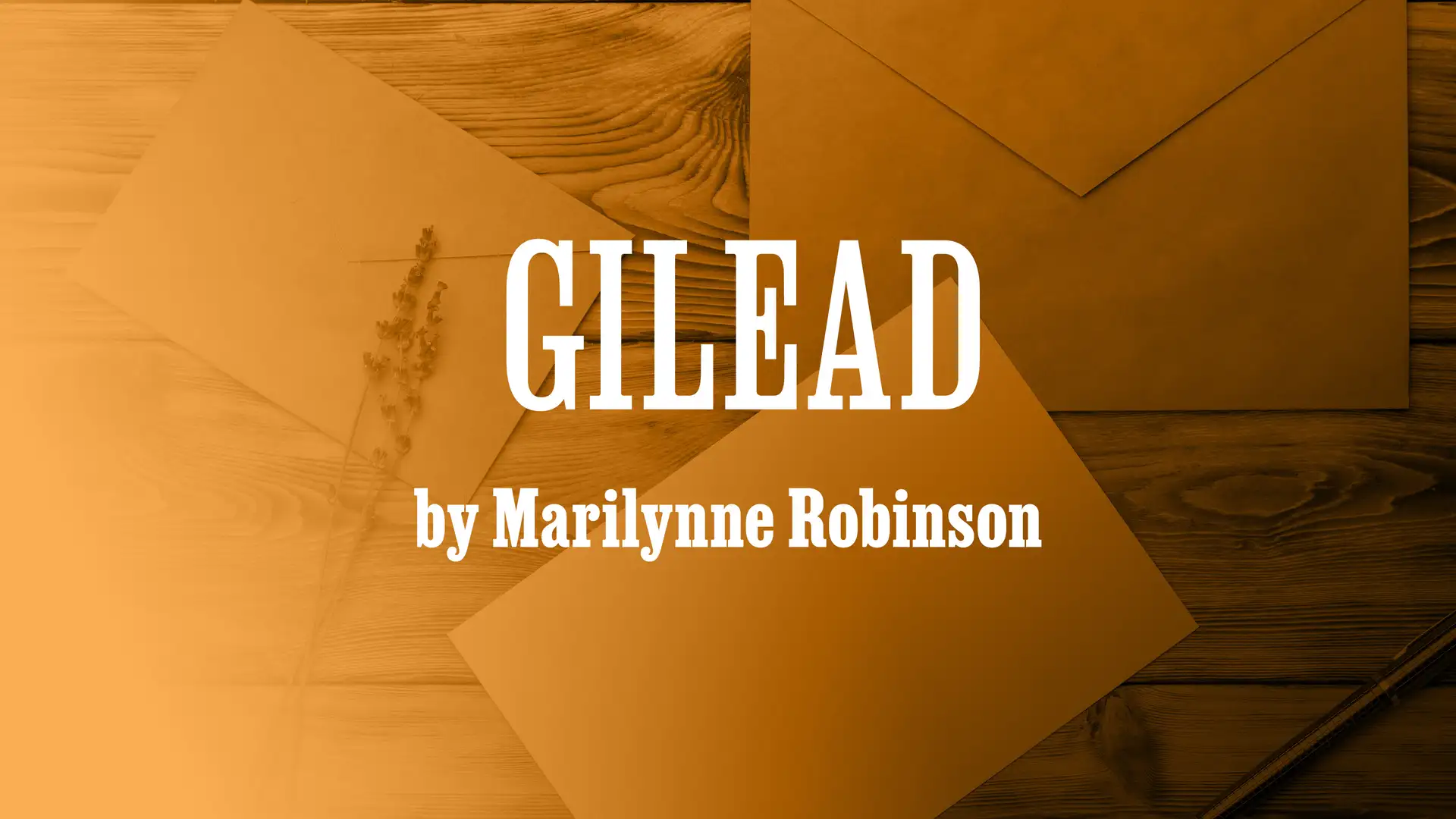 "Gilead" by Marilynne Robinson
