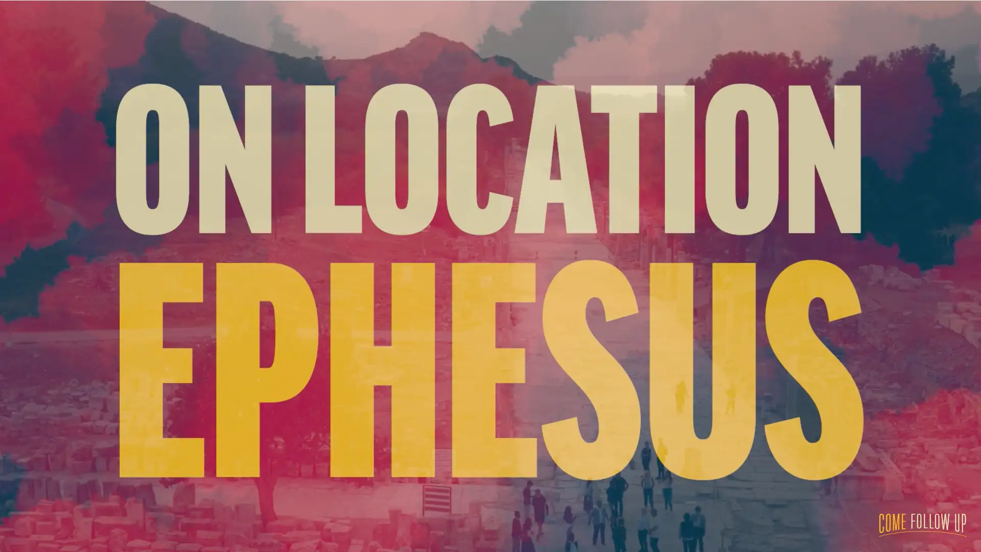 November 27-December 3 | 1-3 John; Jude | On Location: Ephesus