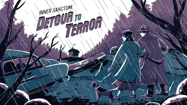 Inner Sanctum: Detour to Terror