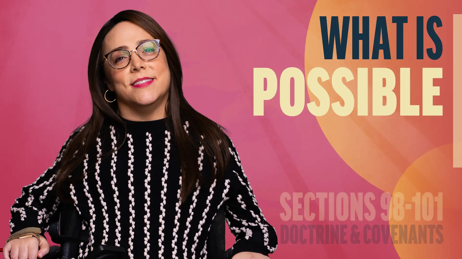 September 8-14 | Doctrine and Covenants 98-101 | What Is Possible