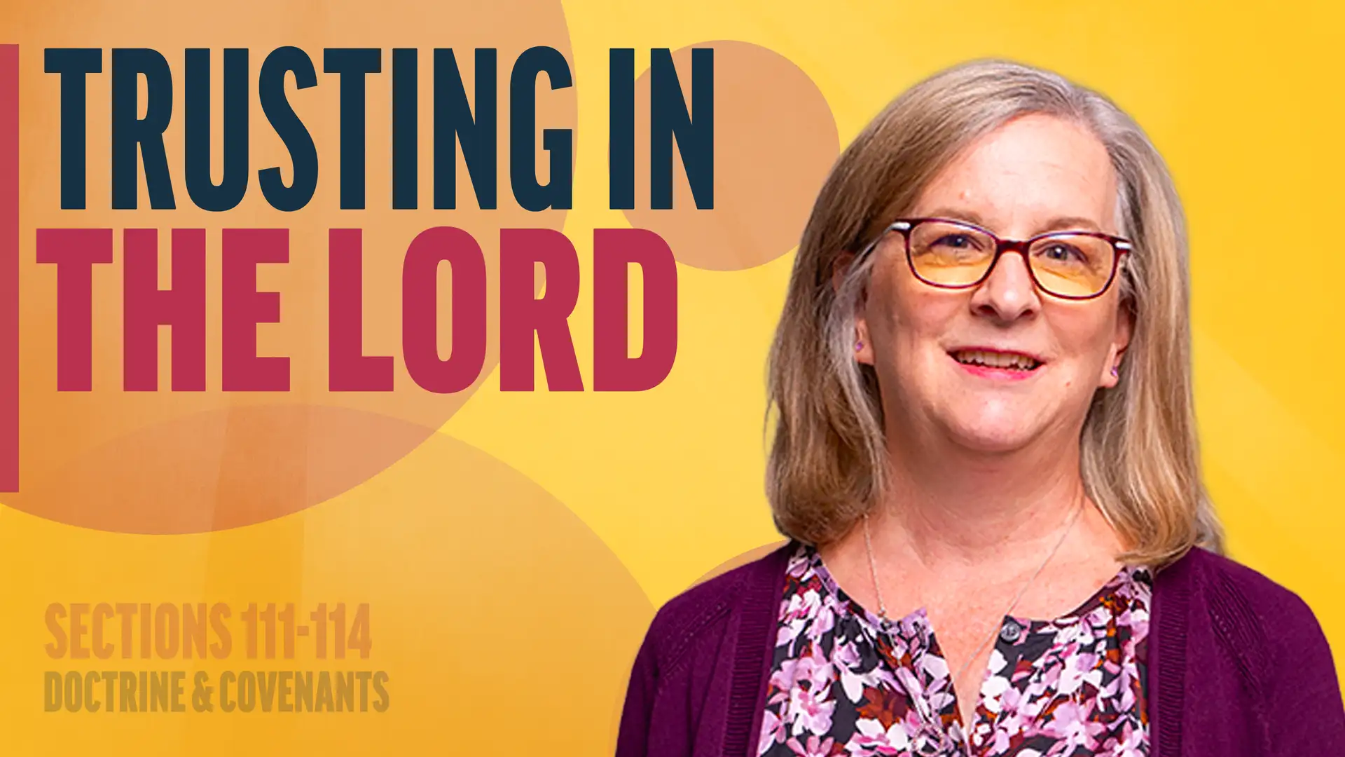 October 6-12 | Doctrine and Covenants 111-114 | Trusting In The Lord