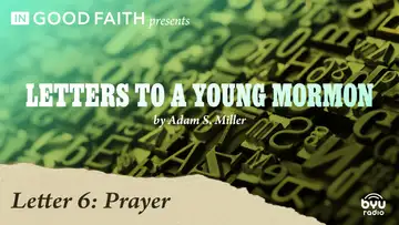 IGF Book Club Presents: LYM, Letter 6 | Prayer