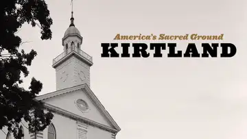 America's Sacred Ground: Kirtland