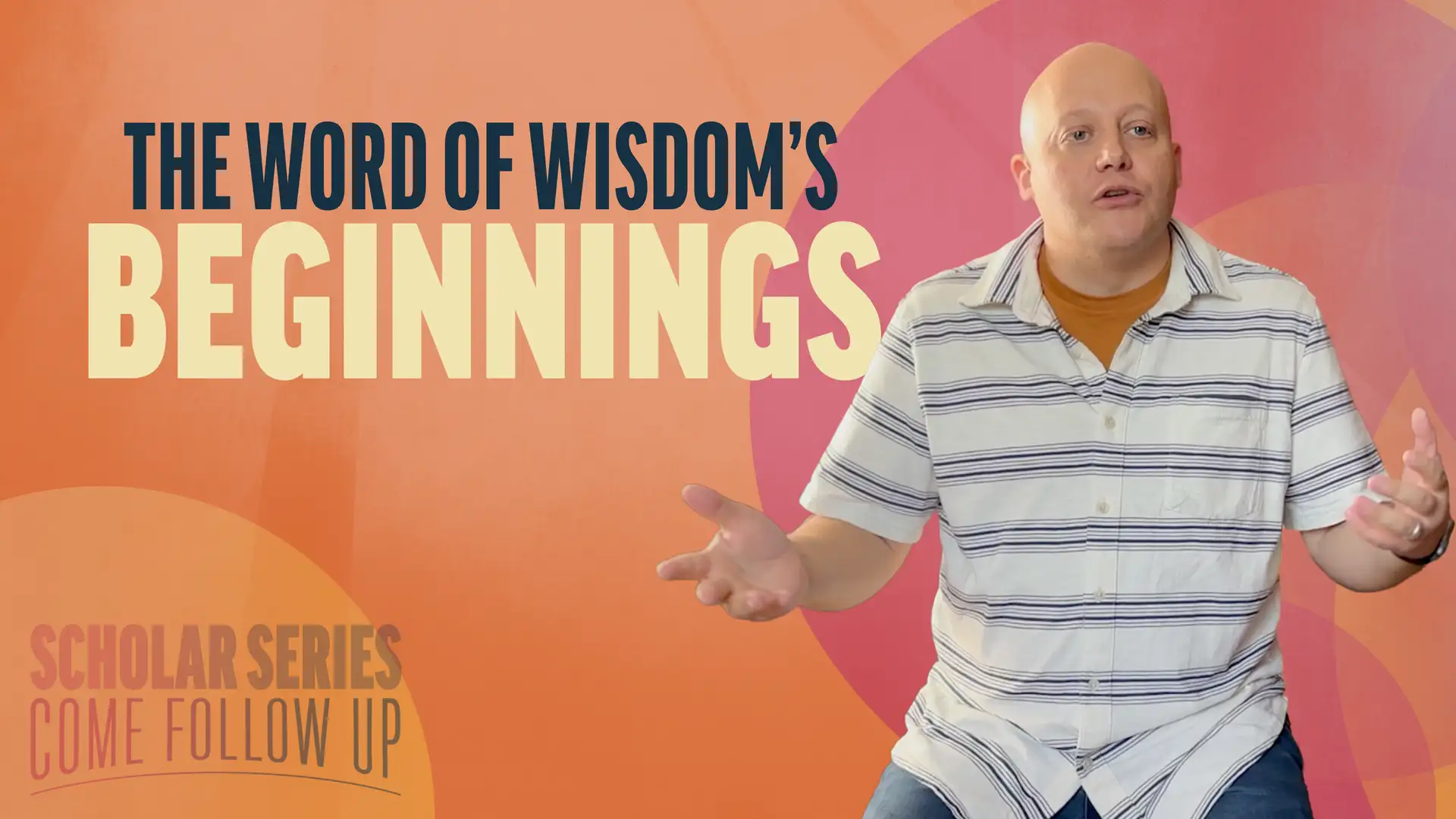 August 18-24 | Doctrine and Covenants 89-92 | The Word Of Wisdom's Beginnings