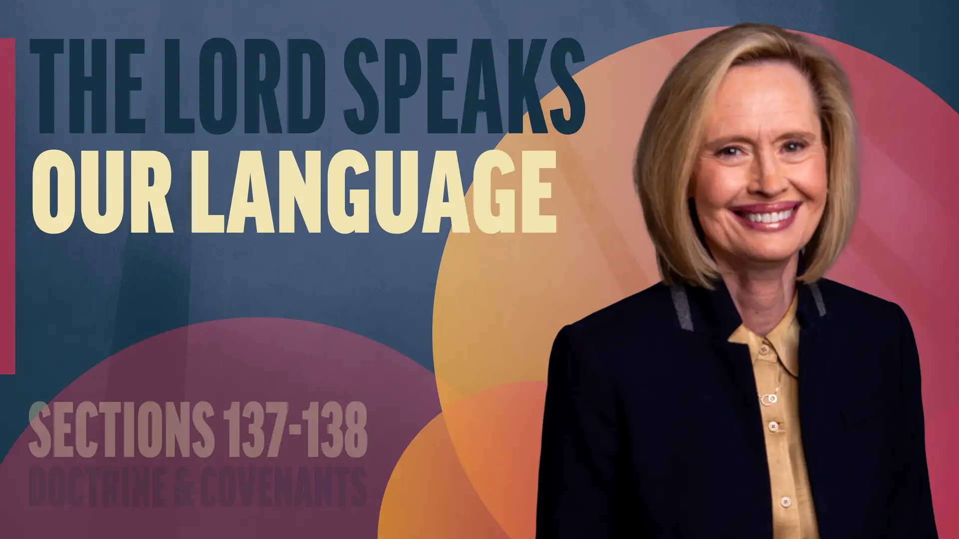 December 1-7 | Doctrine and Covenants 137-138 | The Lord Speaks Our Language
