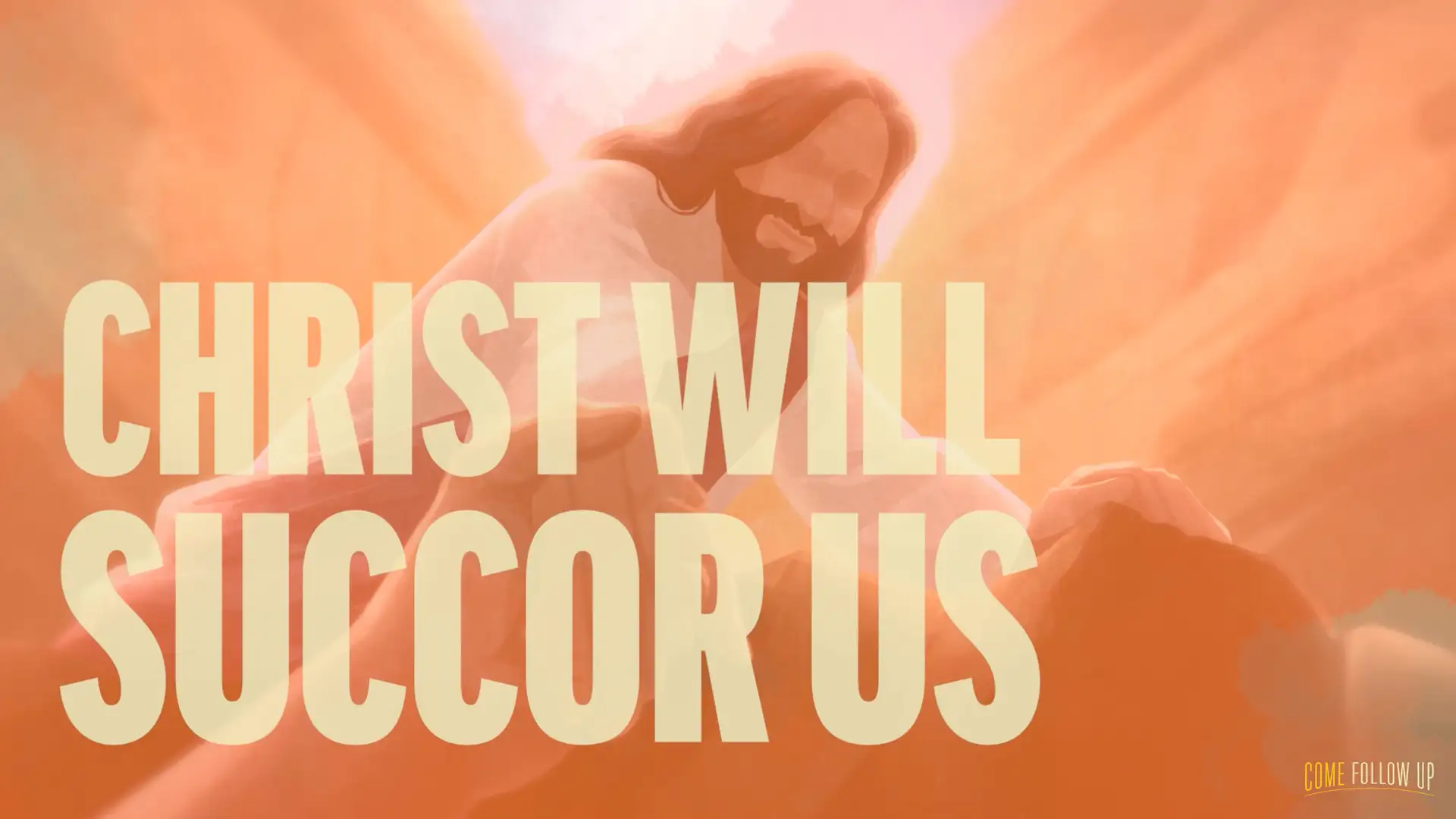 October 30-November 5 | Hebrews 1-6 | Christ Will Succor Us