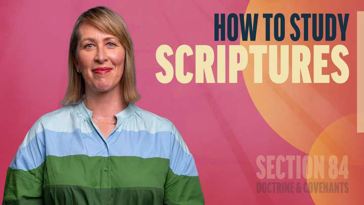 July 28–August 3 | Doctrine and Covenants 84 | How To Study Scriptures