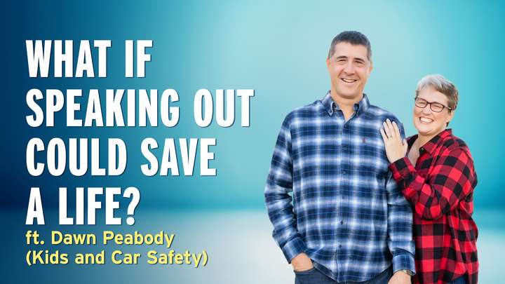 A Parent’s Worst Nightmare, and Why She Speaks Out – Dawn Peabody (Kids and Car Safety)