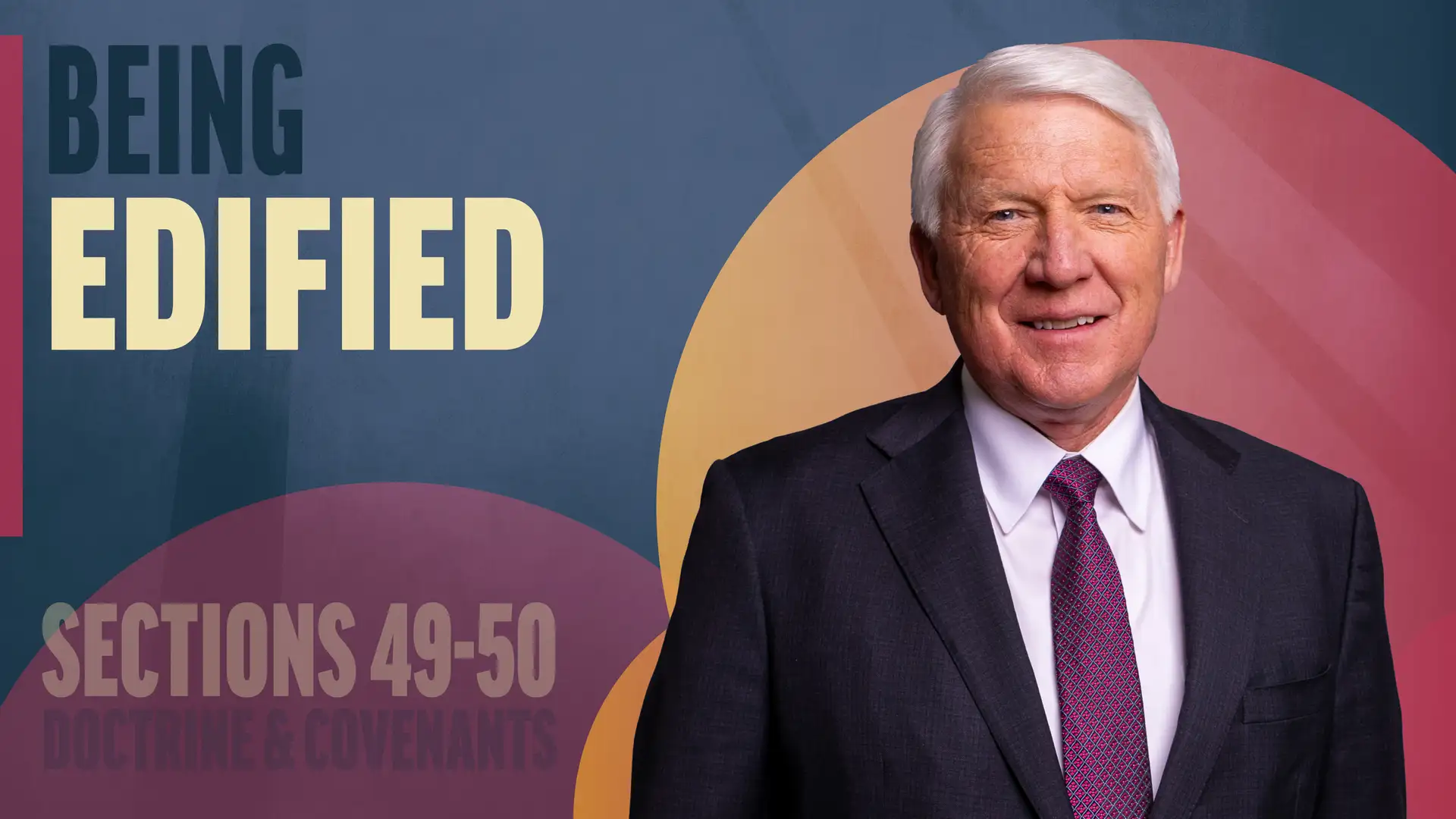 May 19-25 | Doctrine and Covenants 49-50 | Being Edified
