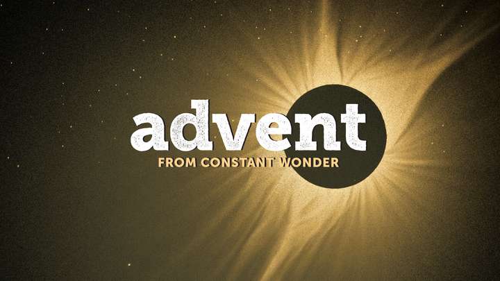 TRAILER: Advent by Constant Wonder