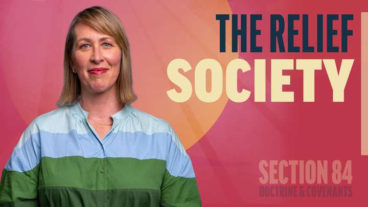 July 28–August 3 | Doctrine and Covenants 84 | The Relief Society