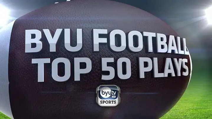 BYU Football: The Top 50 Plays