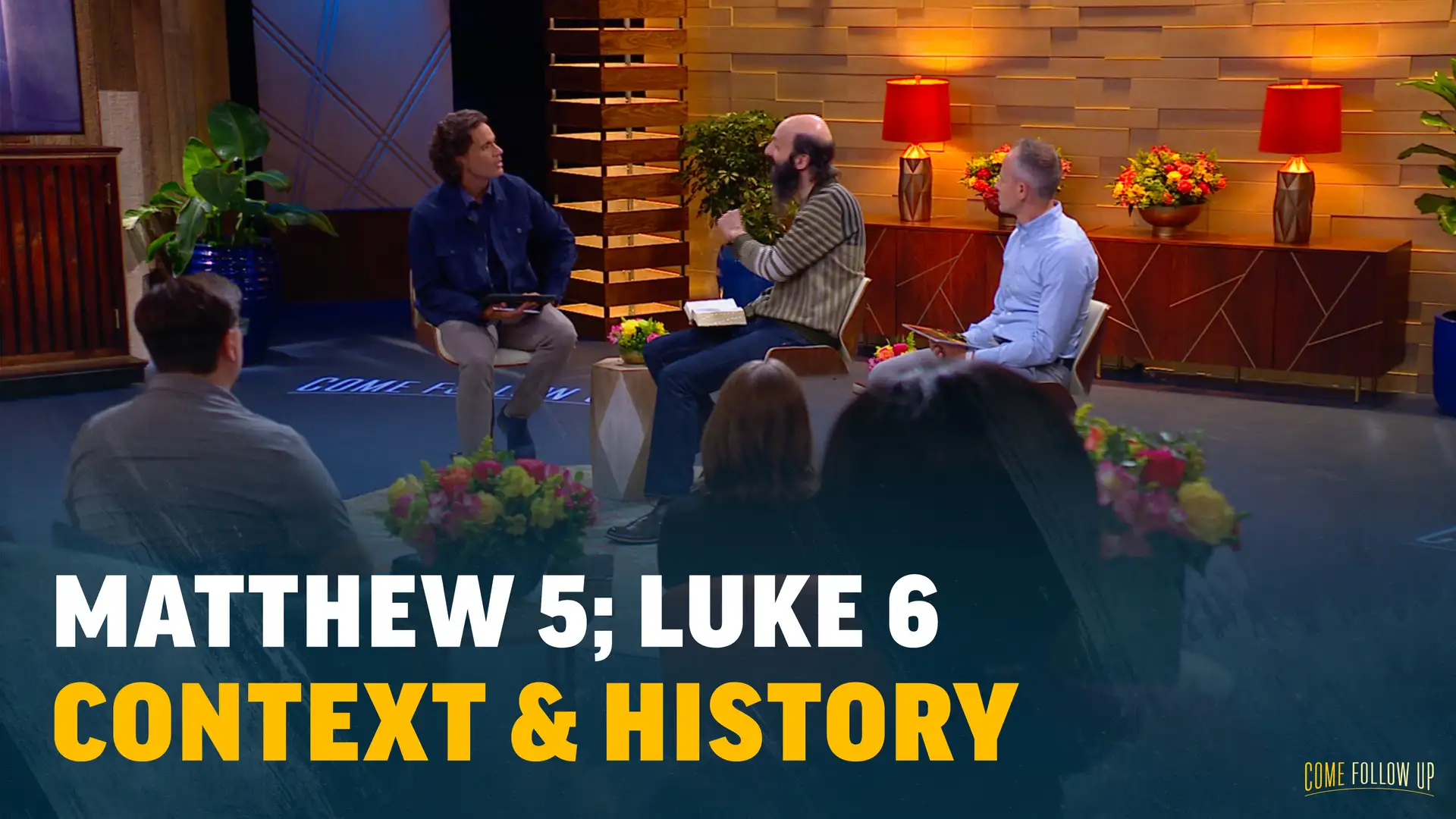 Feb. 13–19 | Matthew 5; Luke 6 | Context & History: Matthew 5; Luke 6