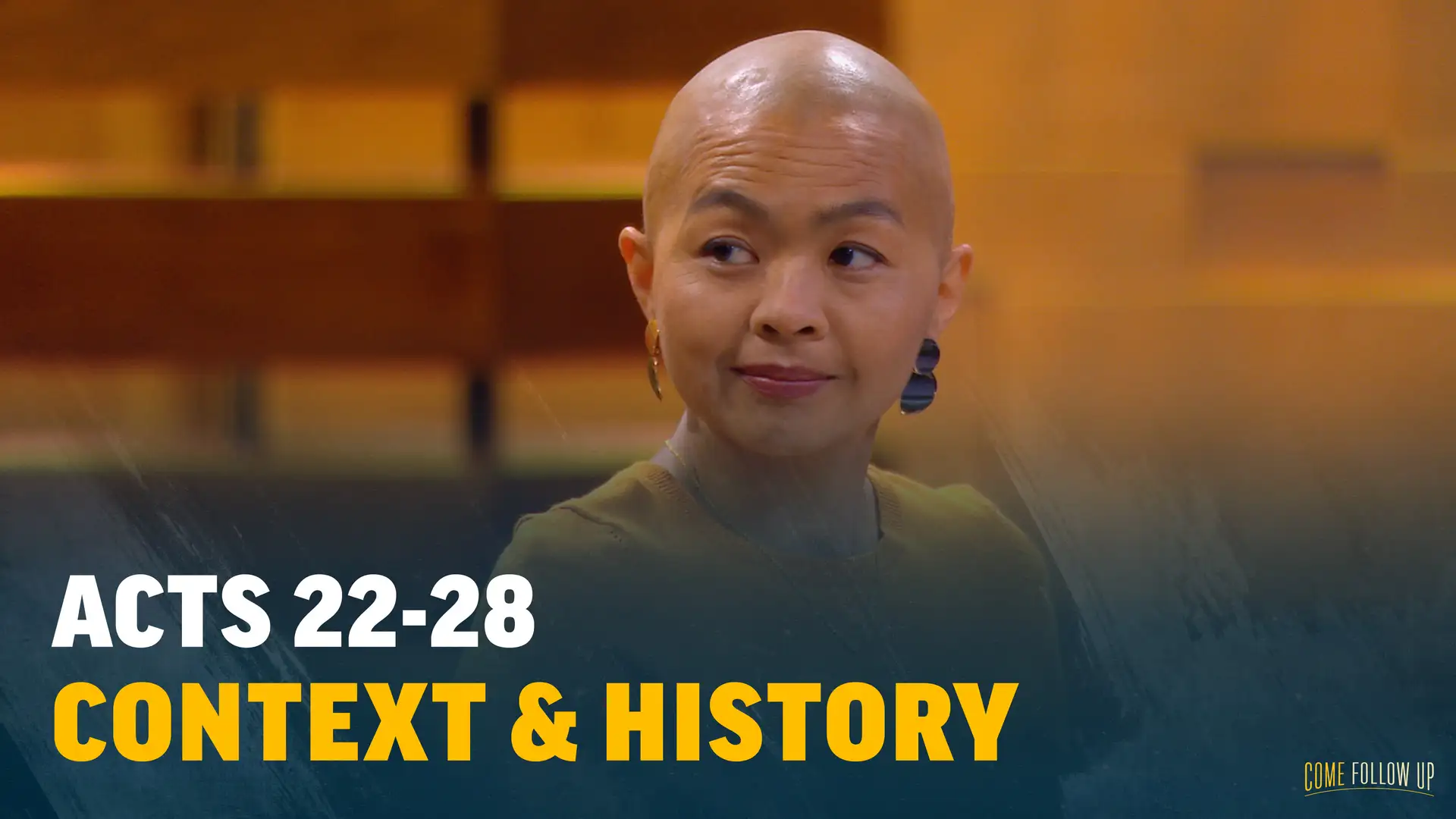 July 31-August 6 | Acts 22-28 | Context & History: Acts 22-28