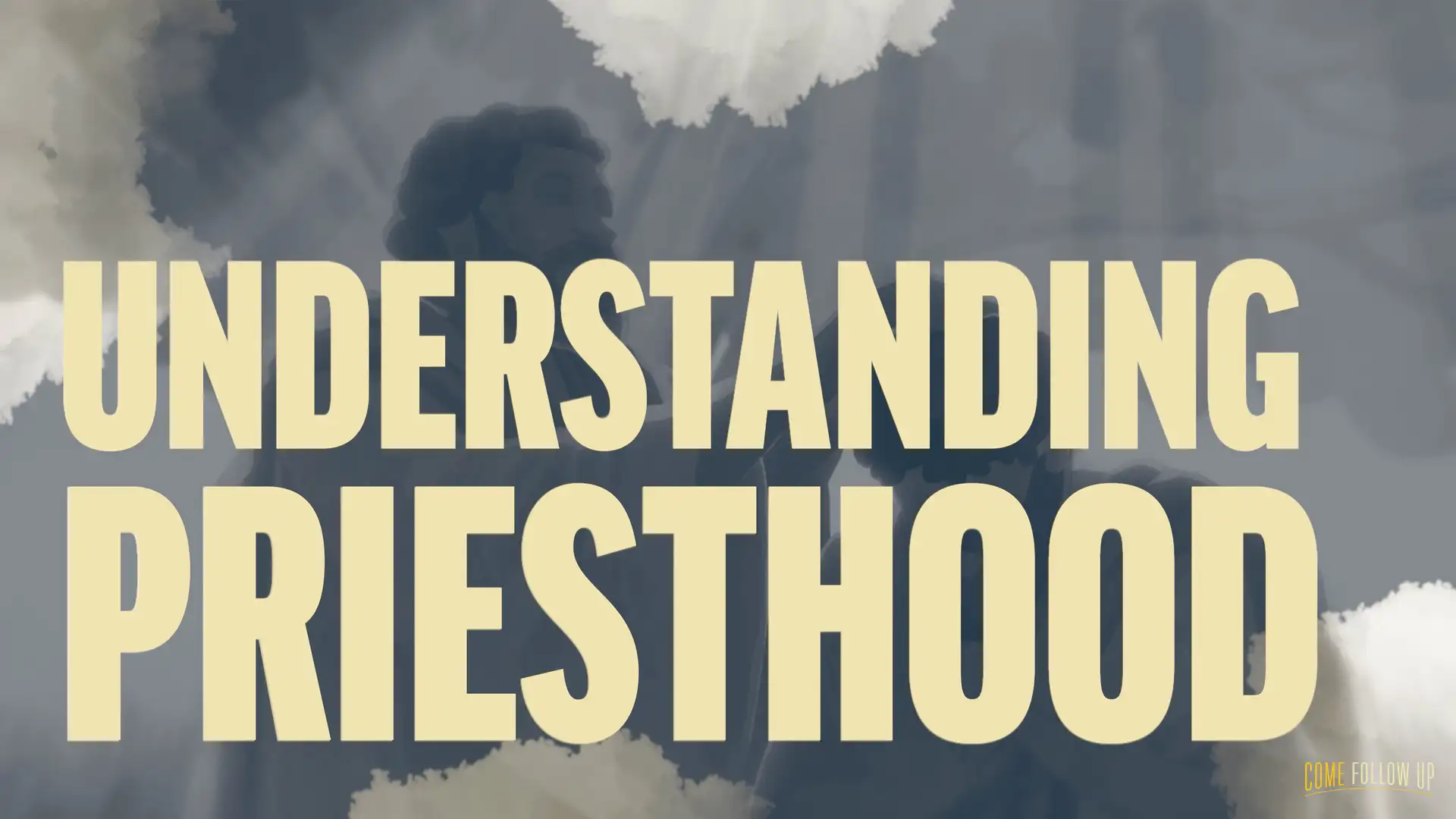 November 6-12 | Hebrews 7-13 | Understanding Priesthood
