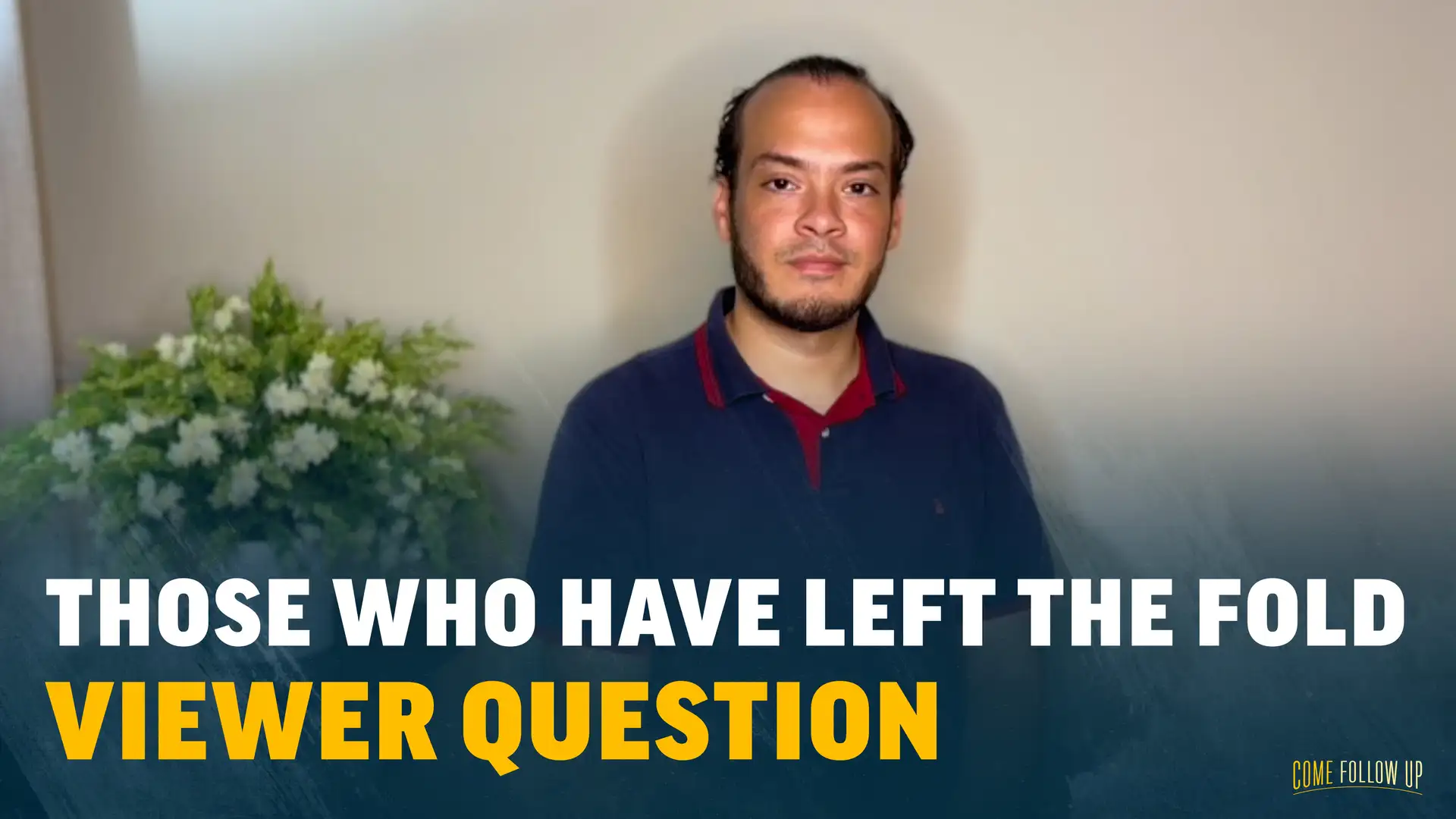 May 1-7 | Luke 12-17; John 11 | Viewer Question: Those Who Have Left The Fold